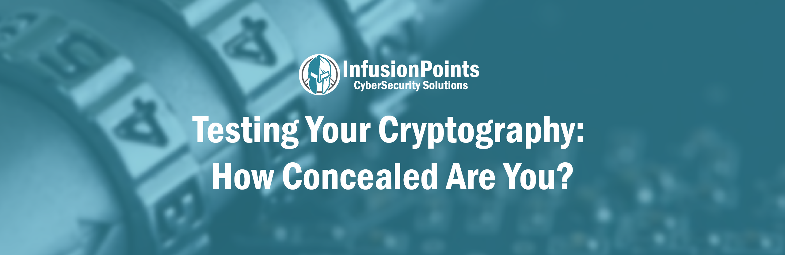 Testing Your Cryptography: How Concealed Are You?
