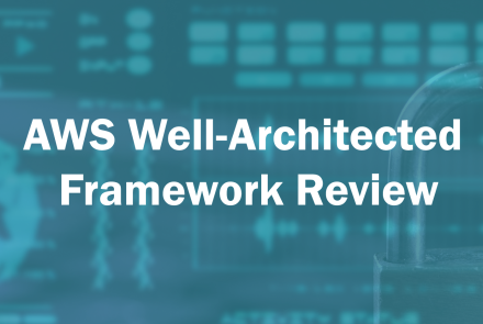 AWS Well-Architected Framework Review